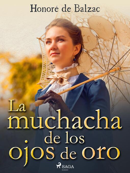 Titeldetaljer för La muchacha de los ojos de oro av Honoré de Balzac - Tillgänglig
